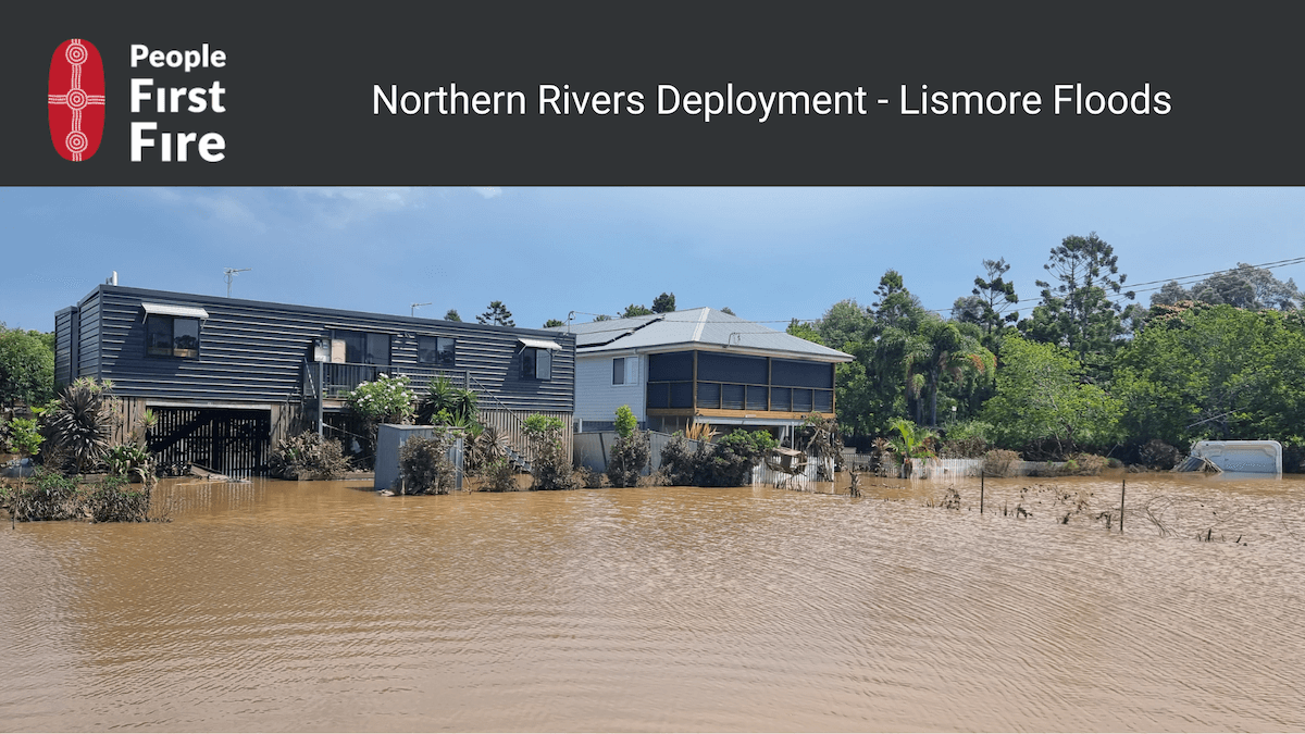 Northern Rivers Deployment Lismore Floods Blog Image